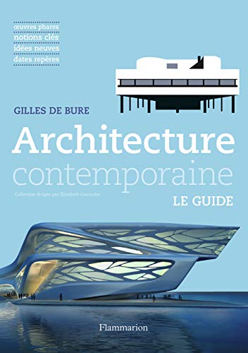 Architecture contemporaine: LE GUIDE