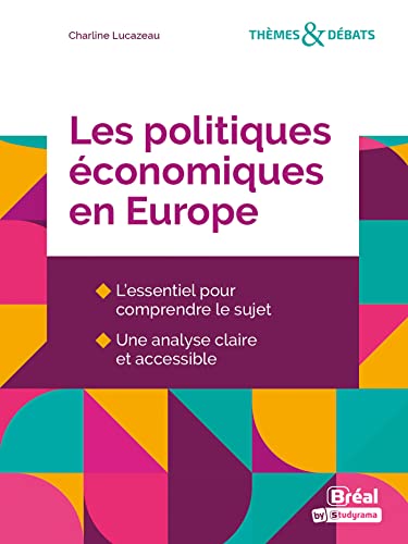 Les politiques économistes en Europe