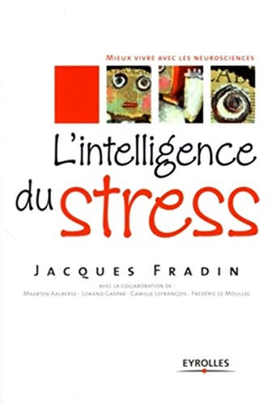 L'intelligence du stress.