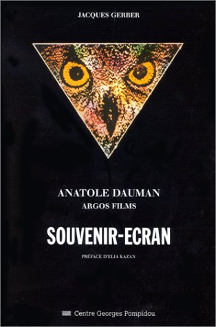 Souvenir-Écran : Anatole Dauman, Argos Films