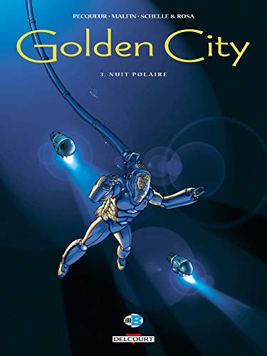 Golden City, tome 3 : Nuit polaire