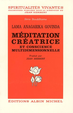 La Méditation créatrice et la conscience multidimensionnelle