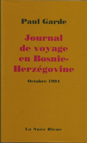 Journal voyage en bosnie - Herzegovine Octobre 1994