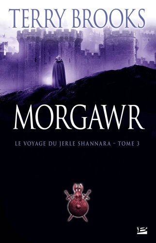 Le Voyage du Jerle Shannara, tome 3 : Morgawr