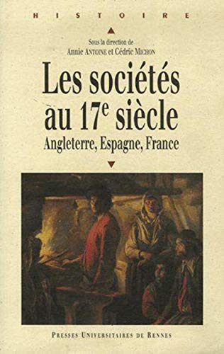 SOCIETES AU XVIIE SIECLE. FRANCE ANGLETERRE ESPAGNE