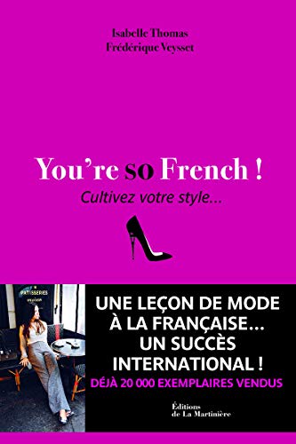 You're so French: Cultivez votre style