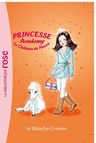 Princesse Academy 25 - Princesse Isabelle et Blanche-Crinière