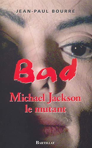 Bad Michael Jackson : Le mythe