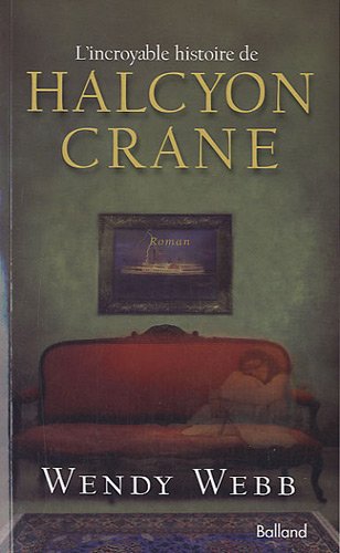 L'incroyable histoire de Halcyon Crane
