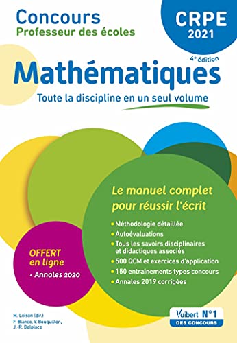 CRPE - Concours Professeur des écoles - Mathématiques - Le manuel complet pour réussir l'écrit en un seul volume - Annales 2020 offertes: Admissibilité 2021