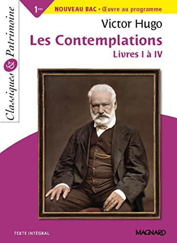 Les Contemplations Livres I à IV - Bac français 1re 2023 - Classiques et Patrimoine