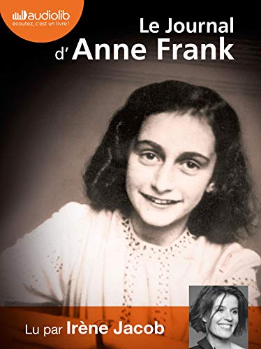 Le journal d'Anne Frank: Livre audio - 2 CD MP3 - 497 Mo + 490 Mo (op)