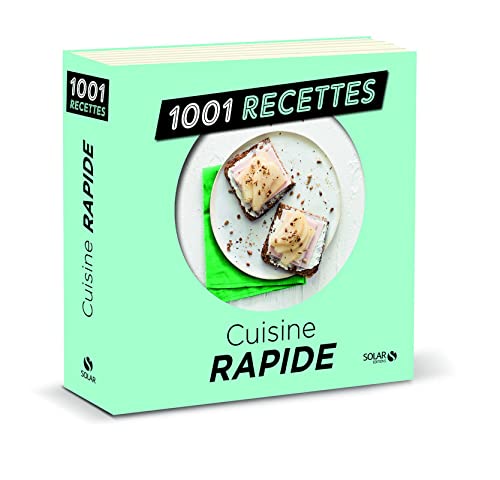 Cuisine rapide NE - 1001 recettes