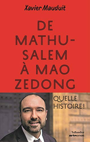 De Mathusalem à Mao Zedong