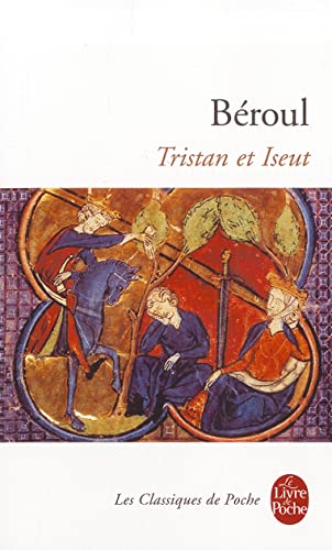 Tristan et Iseut (Edition commentée Bac 2001)