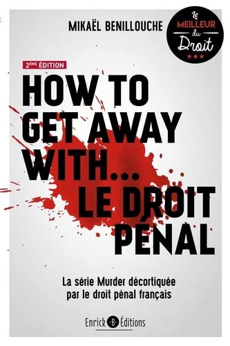 How to get away with… le droit pénal