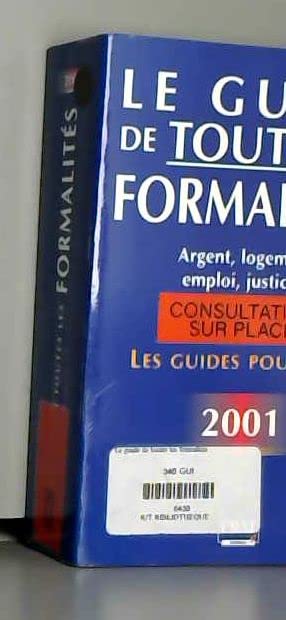 Le Guide de toutes les formalités 2001
