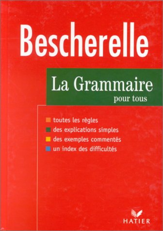 Bescherelle : Grammaire , édition 97