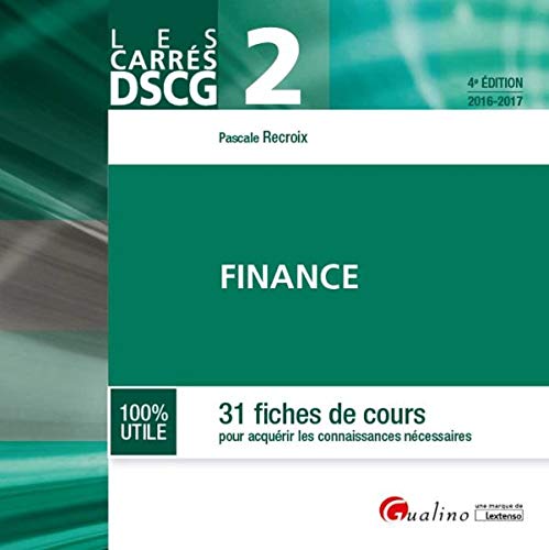 Carrés DSCG 2 - Finance 2016-2017, 4ème Ed.