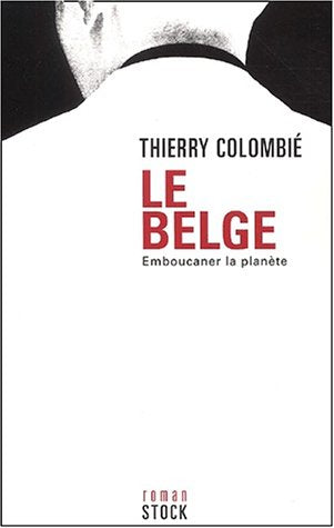 Le Belge, tome 1 : Emboucaner la planète