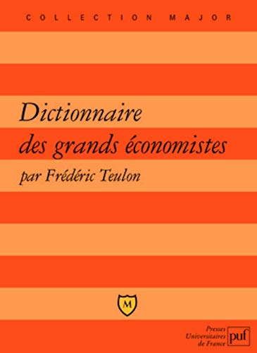 Dictionnaire des grands économistes
