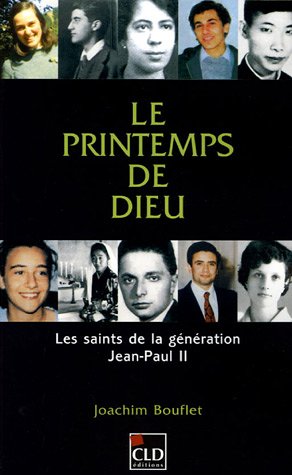 PRINTEMPS DE DIEU, LES SAINTS DE LA GENERATION DE J-P.II (00)