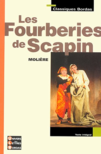 Classiques Bordas : Les Fourberies de Scapin