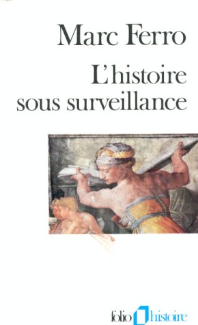 L'Histoire sous surveillance: Science et conscience de l'histoire