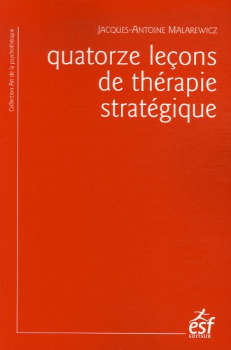 Quatorze leçons de thérapie stratégique