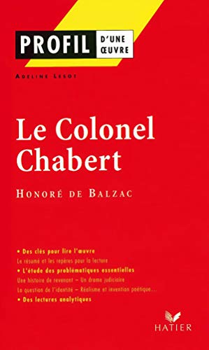 Profil d'une oeuvre : Le Colonel Chabert (1832), Honoré de Balzac