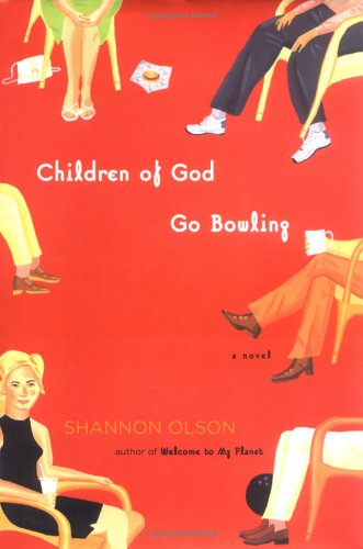 Children of God Go Bowling: A Novel
