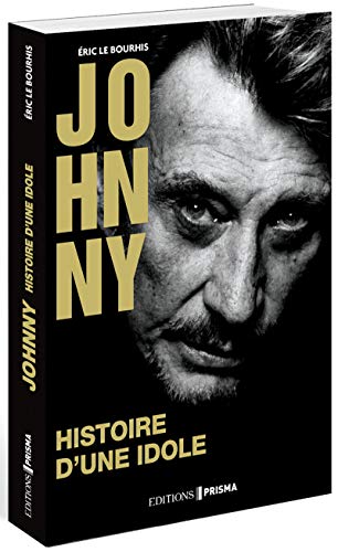 Johnny - Histoire d'une idole - Collector
