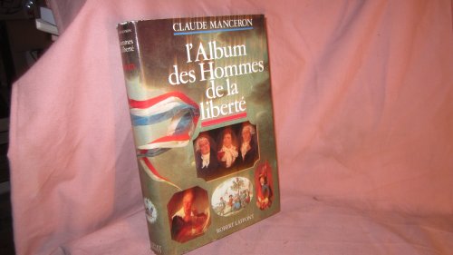 ALBUM DES HOMMES DE LA LIBERTE