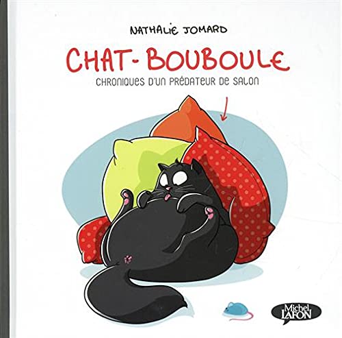 Chat-Bouboule - tome 1 Chroniques d'un prédateur de salon (1)