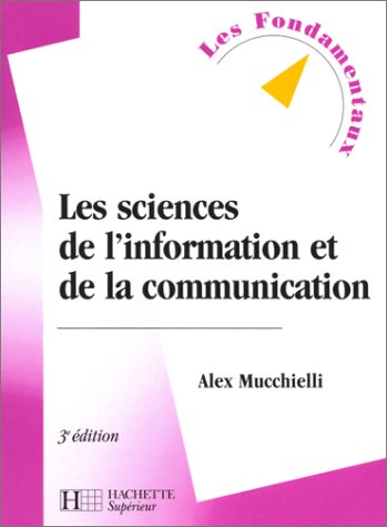 Les sciences de l'information et de la communication, 3e édition
