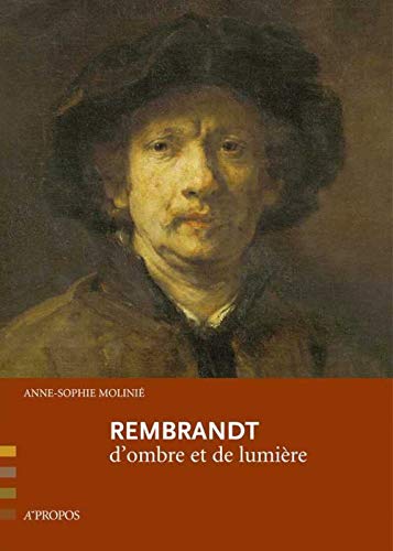 Rembrandt, d´ombre et de lumière