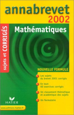 Mathématiques. Sujets et corrigés 2002