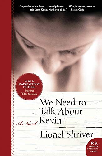 We Need to Talk About Kevin: A Novel
