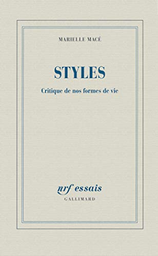 Styles: Critique de nos formes de vie