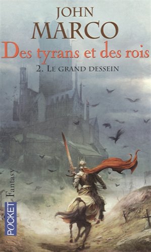 Tyrans et Rois - Tome 2 : Grand Dessein