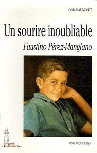 Un sourire inoubliable : Faustino Pérez-Manglano (1946-1963)