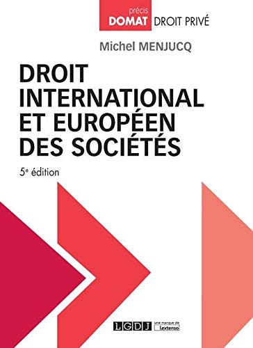 DROIT INTERNATIONAL ET EUROPEEN DES SOCIETES - 5EME EDITION