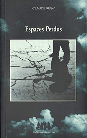 Espaces perdus