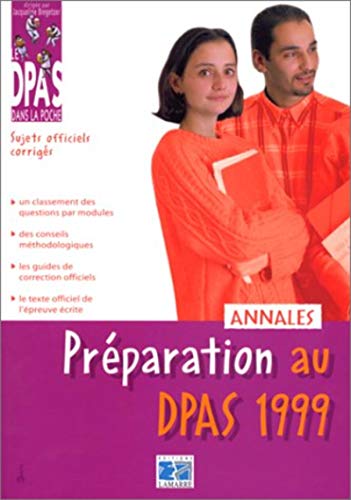 Préparation au DPAS 1999. Sujets officiels corrigés