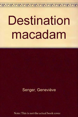 Destination macadam