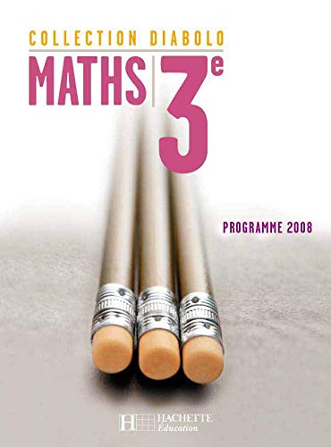 Diabolo Maths 3e - Livre élève Edition 2008