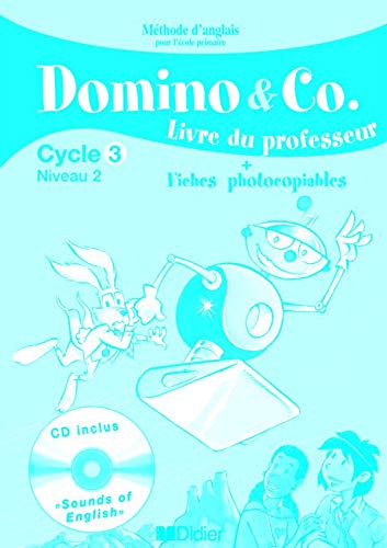 Domino and co cycle 3 niveau 2 - Guide pédagogique + CD sons