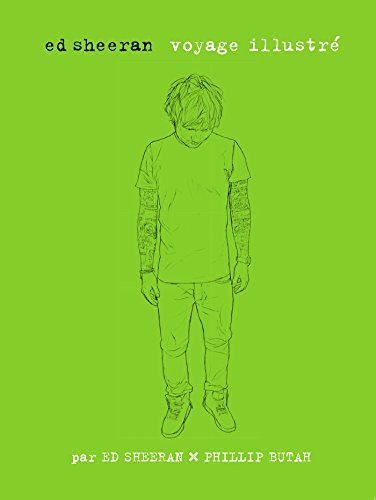 Ed Sheeran - Voyage illustré