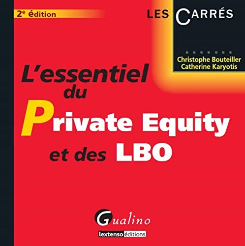 L'Essentiel du Private Equity et des LBO - 2è ed