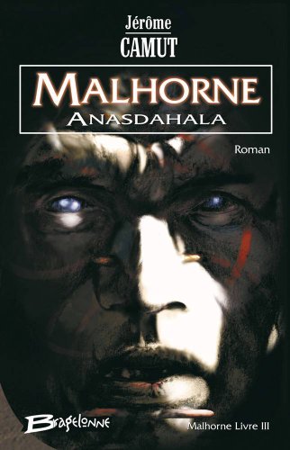 Malhorne, tome 3 : Anasdahala